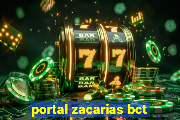 portal zacarias bct